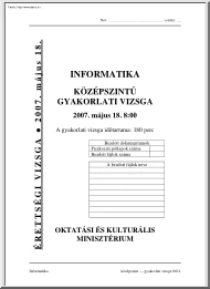 Informatika középszintű gyakorlati érettségi vizsga, megoldással, 2007