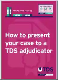 How to Present Your Case to a TDS Adjudicator