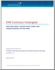 EHR Contracts Untangled, Selecting Wisely, Negotiating Terms, and Understanding the Fine Print