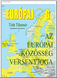 Tóth Tihamér - Az európai közösség versenyjoga