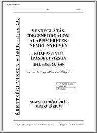 Vendéglátás idegenforgalom alapismeretek német nyelven középszintű írásbeli érettségi vizsga megoldással, 2012