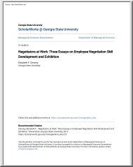Elizabeth F. Clenney - Negotiators at Work, Three Essays on Employee Negotiation Skill Development and Exhibition