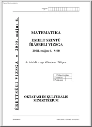 Matematika emelt szintű írásbeli érettségi vizsga, megoldással, 2008