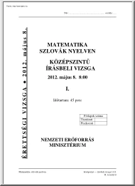 Matematika szlovák nyelven középszintű írásbeli érettségi vizsga megoldással, 2012