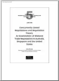 Concurrently Linked Negotiations and Negotiation Theory, An Examination of Bilateral Trade Negotiations in Australia, Singapore and the United States