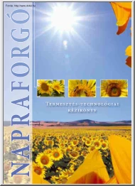 Benécsné-Kiss - Napraforgó, termesztés technológiai kézikönyv