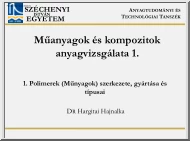 Dr. Hargitai Hajnalka - Műanyagok és kompozitok anyagvizsgálata 1.