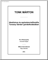 Tonk Márton - Idealizmus és egzisztenciafilozófia Tavaszy Sándor gondolkodásában