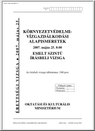 Környezetvédelmi-vízgazdálkodási alapismeretek emelt szintű írásbeli érettségi vizsga, megoldással, 2007