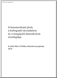 A fenntartható jövő, a befogadó társadalom és a megújuló demokrácia stratégiája, az LMP programja, 2010