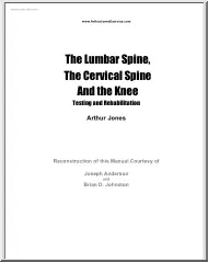 Arthur Jones - The Lumbar Spine, The Cervical Spine And the Knee, Testing and Rehabilitation