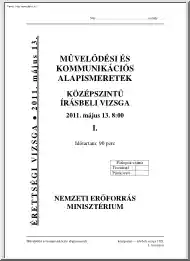 Művelődési és kommunikációs alapismeretek középszintű írásbeli érettségi vizsga megoldással, 2011