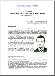 Dr. Kovács Gyula - A kriminalista, A 20 éve elhunyt dr. Dobos János r. ezredes emlékére
