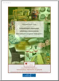 Diamantné Kovács Zsófia - Szálasanyagok alapanyagai, előállítása, késztermékek laboratóriumi vizsgálati módszerei I.