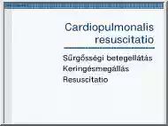 Sűrgősségi betegellátás, keringésmegállás, resuscitatio