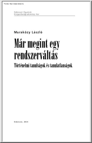 Muraközy László - Már megint egy rendszerváltás