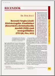 Dr. Dobi Anita - Recenzió Vargha László, Kézírásvizsgálat. Kandidátusi disszertáció a kriminalisztika körében című monográfiájához