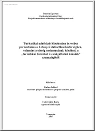 Farkas Szilárd - Turisztikai adatbázis létrehozása és webes prezentálása a Letenyei statisztikai kistérségben, valamint a térség turizmusának kérdései, a turisztikai terméket és szolgáltatást kínálók szemszögéből