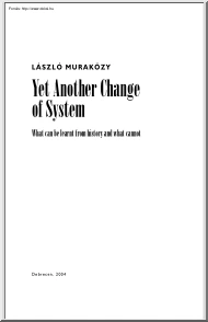 Muraközy László - Yet another change of system