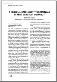 Fenyvesi Csaba - A kriminalisztika mint tudományág és mint egyetemi tantárgy