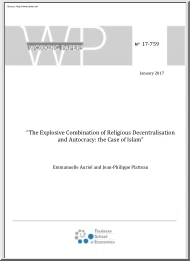 Auriol-Platteau - The Explosive Combination of Religious Decentralisation and Autocracy, The Case of Islam