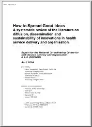 Trisha-Olympia-Richard - How to Spread Good Ideas, A systematic Review of the Literature on Diffusion, Dissemination and Sustainability of Innovations in Health Service Delivery and Organisation