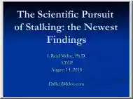 J. Reid Meloy - The Scientific Pursuit of Stalking, the Newest Findings