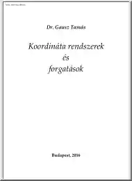 Dr. Gausz Tamás - Koordináta rendszerek és forgatások