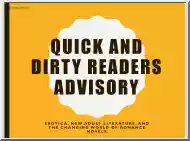 Quick and Dirty Readers Advisory, Erotica, New Adult Literature and the Changing World of Romance Novels