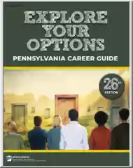 Explore Your Options, Pennsylvania Career Guide