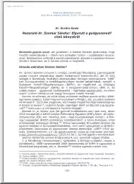 Dr. Kovács Gyula - Recenzió dr. Szomor Sándor, Elgurult a gyógyszered című könyvéről