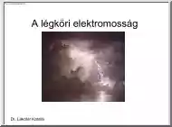 Dr. Lakotár Katalin - A légköri elektromosság