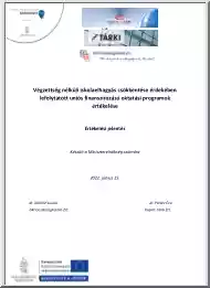 Végzettség nélküli iskolaelhagyás csökkentése érdekében lefolytatott uniós finanszírozású oktatási programok értékelése