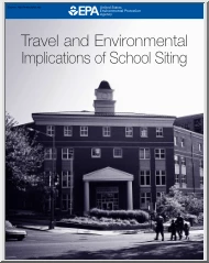 Travel and Environmental Implications of School Siting