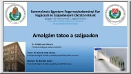 Dr. Szládicsek Viktória - Amalgám tatoo a szájpadon