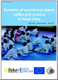 Dynamics of Martial Arts Related Conflict and Violence in Timor Leste