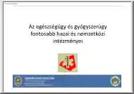 Az egészségügy és gyógyszerügy fontosabb hazai és nemzetközi intézményei