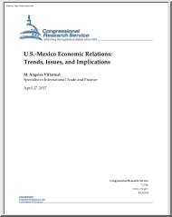 M. Angeles Villarreal - U.S. Mexico Economic Relations, Trends, Issues, and Implications