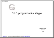 Magyarkúti József - A CNC programozás alapjai előadásvázlat