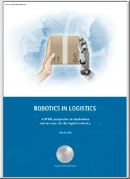 Robotics in Logistics, A DPDHL Perspective on Implications and Use Cases for the Logistics Industry