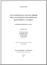 Tokics Imre - A Ius Talionis és az Asylum városok jogi, vallási és kultúratörténeti jelentősége a tanakban