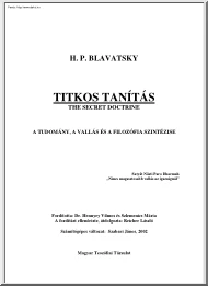 H. P. Blavatsky - Titkos tanítás I