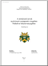 Végh Darinka - A természeti nevek nyelvészeti szempontú vizsgálata Nádudvar helynévanyagában