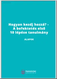 Hogyan kezdj hozzá, A befektetés első 10 lépése, tanulmány