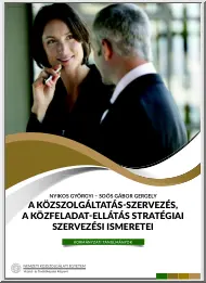 A közszolgáltatás-szervezés, a kózfeladat-ellátás stratégiai szervezési ismeretei